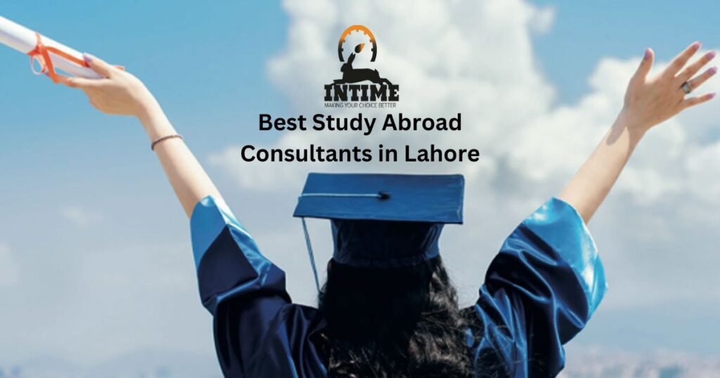 Best Study Abroad Consultants in Lahore