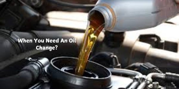 When You Need An Oil Change
