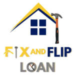 Fix and Flip Loans