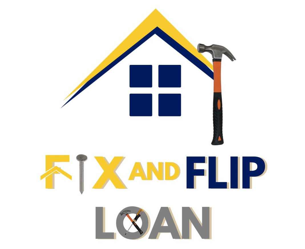 Fix and Flip Loans